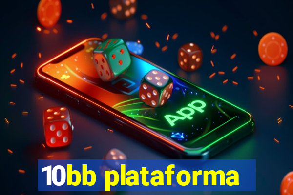 10bb plataforma